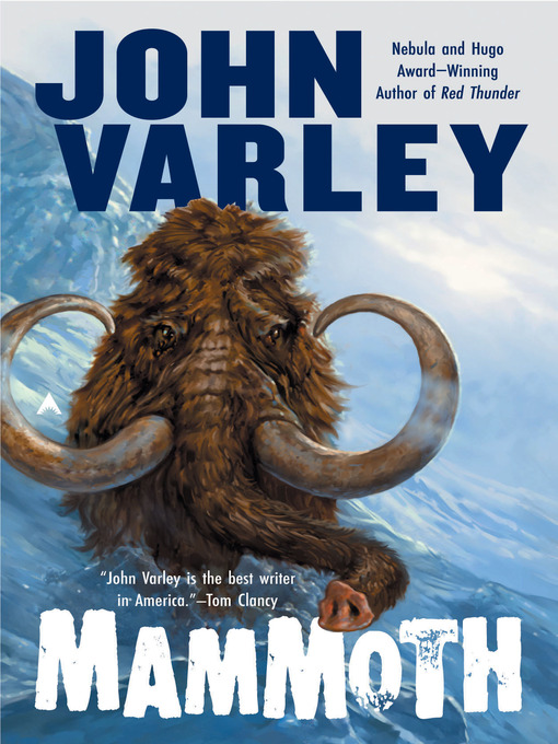 Title details for Mammoth by John Varley - Wait list